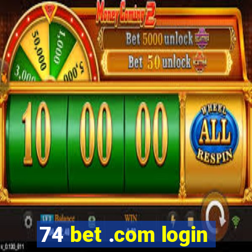 74 bet .com login